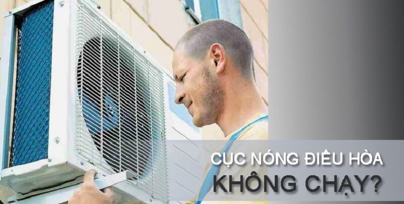 Nguyên nhân cục nóng điều hòa không chạy