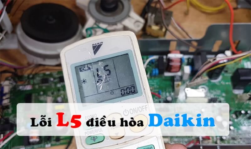 Cách sửa điều hoà Daikin lỗi L5 