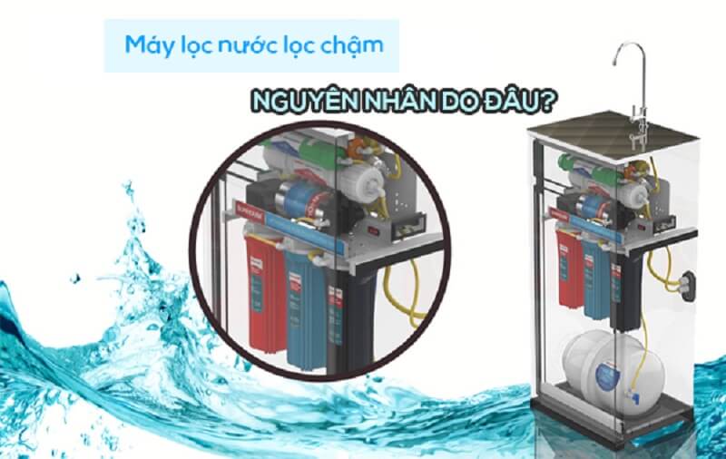 Lý do máy lọc nước chảy chậm?