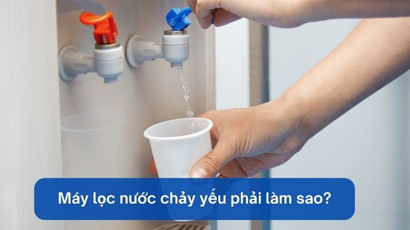 Các cách xử lý máy lọc nước chảy yếu