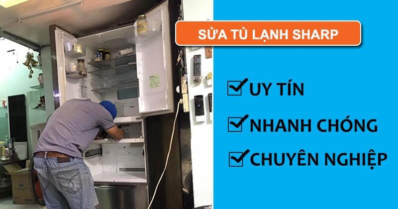 Quy trình sửa tủ lạnh Sharp