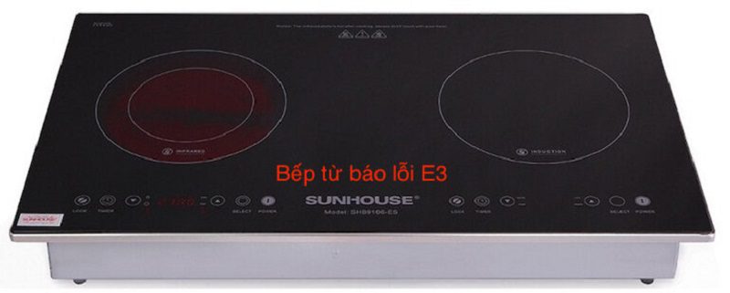 Tại sao bếp từ báo lỗi E3?