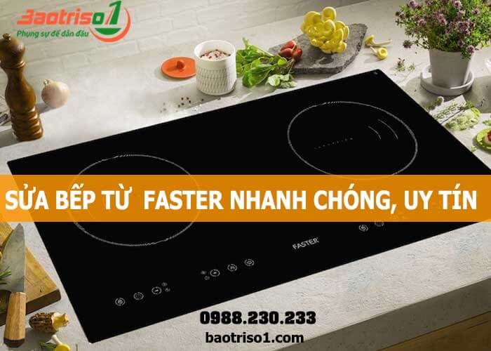 Bạn nên chọn đơn vị nào để bảo hành bếp từ Faster tại Hà Nội ?